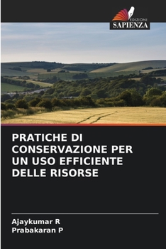 Paperback Pratiche Di Conservazione Per Un USO Efficiente Delle Risorse [Italian] Book