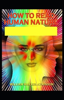 Paperback How to Read Human Nature( illustrated edition) Book