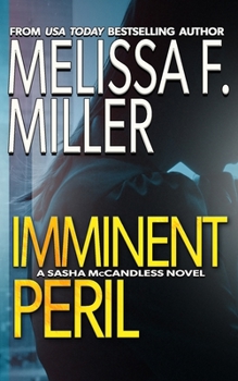 Imminent Peril - Book #10 of the Sasha McCandless