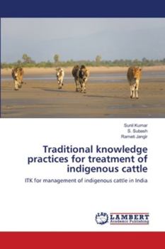 Paperback Traditional knowledge practices for treatment of indigenous cattle Book
