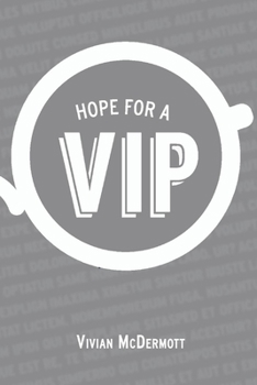 Paperback Hope for a VIP Book
