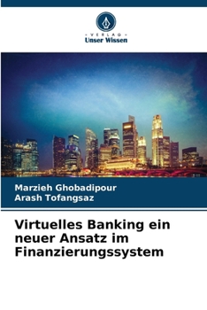 Paperback Virtuelles Banking ein neuer Ansatz im Finanzierungssystem [German] Book