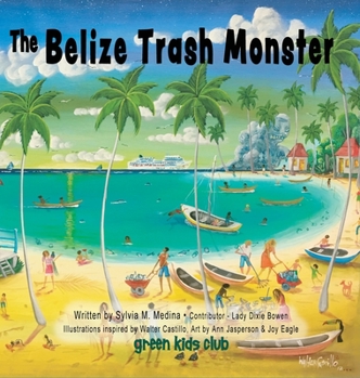 Hardcover The Belize Trash Monster - Hardback Book