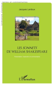Paperback Les sonnets de William Shakespeare: Présentation, traduction et commentaires avec CD [French] Book