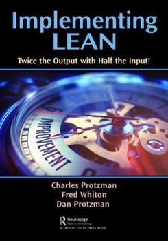 Paperback Implementing Lean: Twice the Output with Half the Input! Book