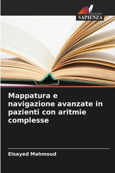 Paperback Mappatura e navigazione avanzate in pazienti con aritmie complesse [Italian] Book