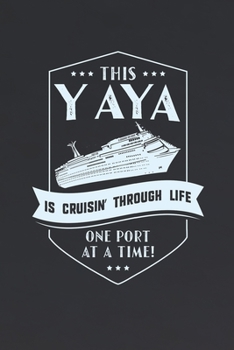 Paperback This Yaya Is Cruisin' Through Life Book