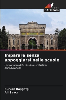 Paperback Imparare senza appoggiarsi nelle scuole [Italian] Book