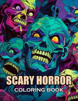 Paperback Scary Horror Coloring Book for Adult: 100+ Coloring Pages of Awe-inspiring for Stress Relief and Relaxation Book