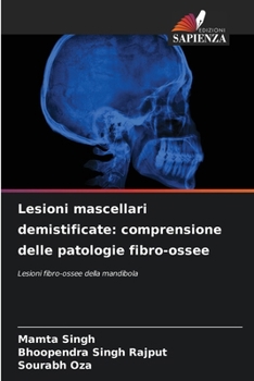 Paperback Lesioni mascellari demistificate: comprensione delle patologie fibro-ossee [Italian] Book