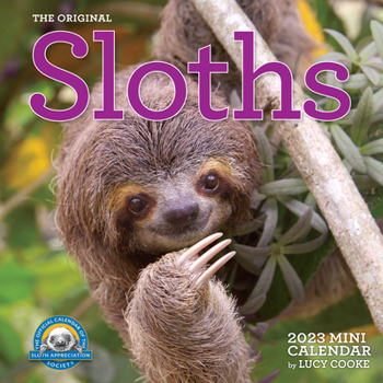 Calendar Original Sloths Mini Wall Calendar 2023: Celebrate Life in the Slow Lane Book