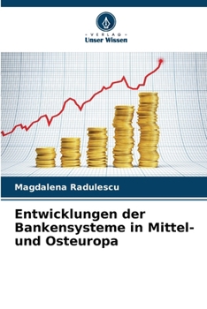 Entwicklungen der Bankensysteme in Mittel- und Osteuropa (German Edition)