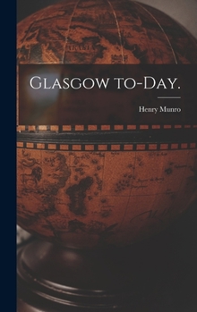 Hardcover Glasgow To-day. Book