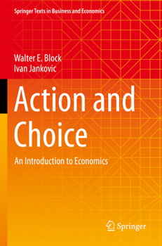 Paperback Action and Choice: An Introduction to Economics Book