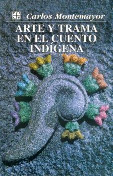 Paperback Arte y trama en el cuento indígena (Spanish Edition) [Spanish] Book