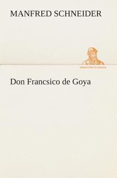 Paperback Don Francsico de Goya [German] Book