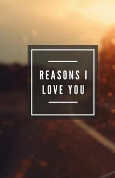 Reasons I Love You (Notebook)