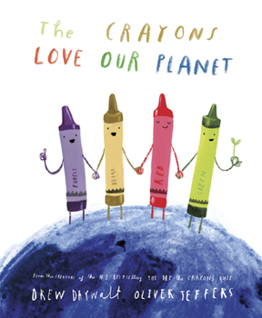 Hardcover The Crayons Love Our Planet Book