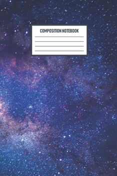 Paperback Composition Notebook: Composition Notebook: Painted Galaxy - College Ruled Notebook - Lined Journal - 120 Pages - 6 X 9" - School Subject Bo Book
