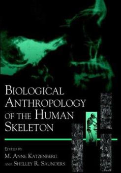 Hardcover Biological Anthropology of the Human Skeleton Book