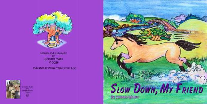 Slow Down, My Friend: The Adventures of Tyler and Twilly (The Adventures of Tyler & Twilly)