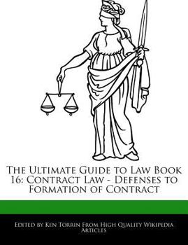 The Ultimate Guide to Law Book : Contract Law - Defenses to Formation of Contract