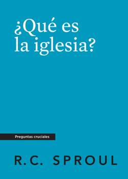 Paperback ¿Qué es la Iglesia?, Spanish Edition [Spanish] Book
