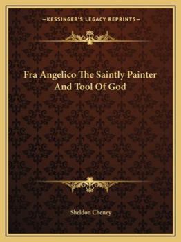 Paperback Fra Angelico The Saintly Painter And Tool Of God Book