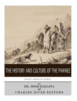 Paperback Native American Tribes: The History and Culture of the Pawnee Book