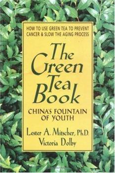 Paperback The Green Tea Book: China's Fountain of Youth Book