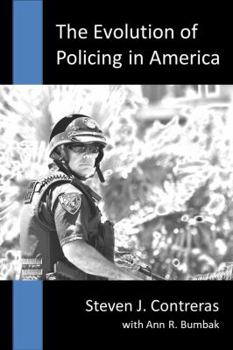 Perfect Paperback The Evolution of Policing in America Book