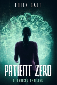 Paperback Patient Zero: A Medical Thriller Book