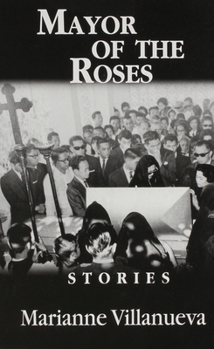 Mayor Of The Roses: Stories (Miami University Press Fiction Series)