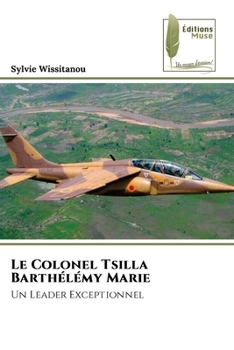 Paperback Le Colonel Tsilla Barthélémy Marie [French] Book
