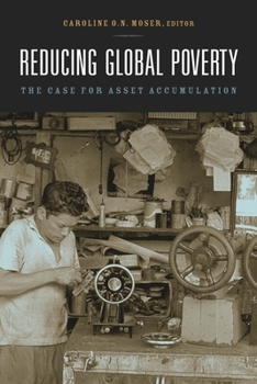 Paperback Reducing Global Poverty: The Case for Asset Accumulation Book