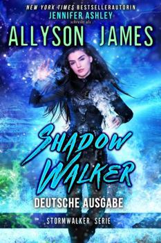 Shadow Walker: Deutsche Ausgabe (Stormwalker: Deutsche Ausgabe) (German Edition)