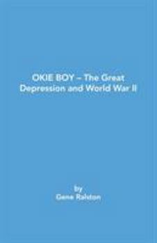 Paperback Okie Boy-The Great Depression and World War Ii Book