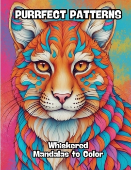 Paperback Purrfect Patterns: Whiskered Mandalas to Color Book