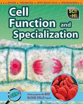 Cell Function and Specialization - Book  of the Sci-hi