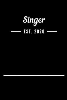 Paperback Singer EST. 2020: Blank Lined Notebook Journal Book
