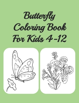 Paperback Butterfly Coloring Book For Kids 4-12: Butterflies Book