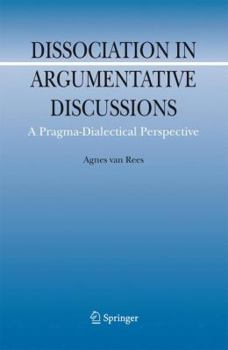 Paperback Dissociation in Argumentative Discussions: A Pragma-Dialectical Perspective Book