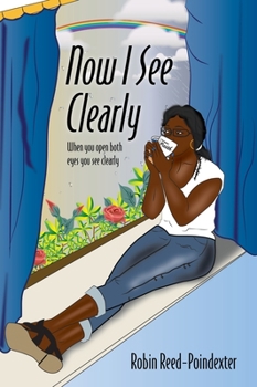 Hardcover Now I See Clearly: When you open both eyes you see clearly Book
