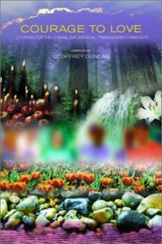 Paperback Courage to Love: Liturgies for the Lesbian, Gay, Bisexual, and Transgender Community Book
