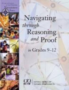 Hardcover Navigating Through Reasoning and Proof in Grades 9-12 Book