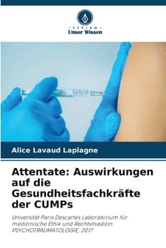 Paperback Attentate: Auswirkungen auf die Gesundheitsfachkräfte der CUMPs [German] Book