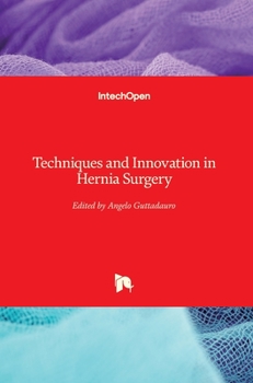 Hardcover Techniques and Innovation in Hernia Surgery Book