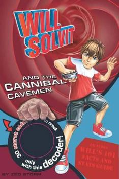 Will Solvit and the Cannibal Cavemen - Book #5 of the Will Solvit