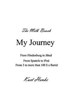 Paperback The Milk Bench: My Journey Book