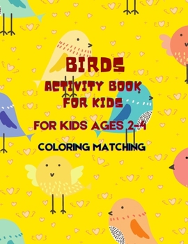 Paperback Birds Activity Book For Kids: Ages 2-4 Coloring and Matching Book